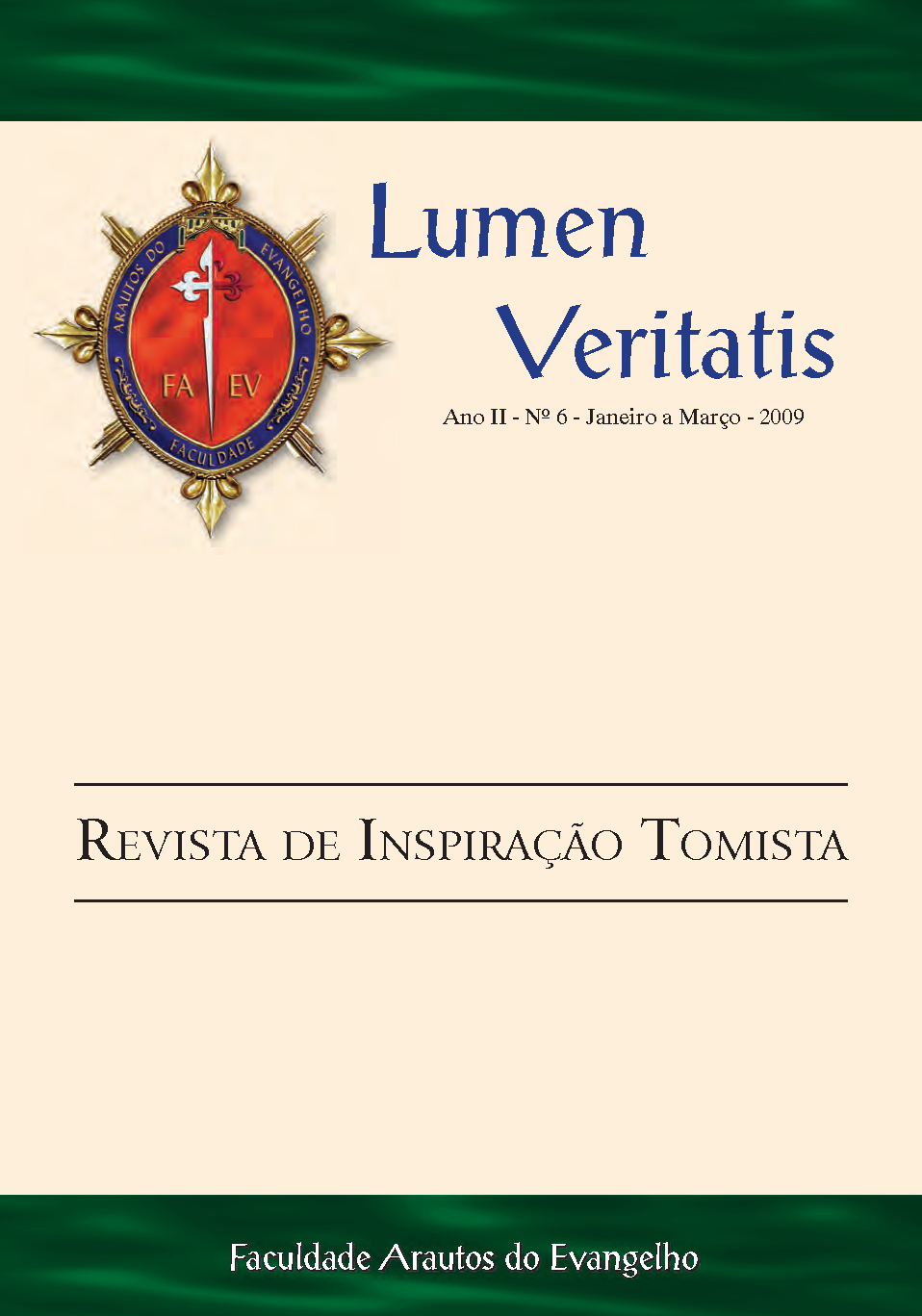 					Ver Vol. 2 Núm. 6 (2009): Lumen Veritatis - 6
				